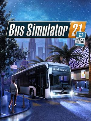 ¡Bus Simulator 21 te sumerge en un mundo de transporte público y desafíos logísticos!