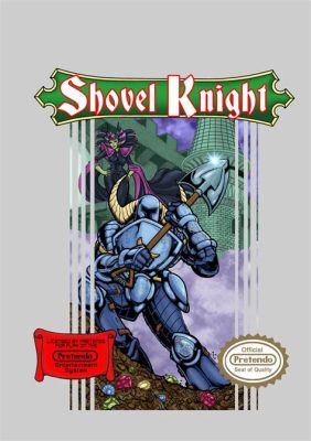 Shovel Knight: Un Remake Retro Que Desata Nostalgia Y Acción Frenética!